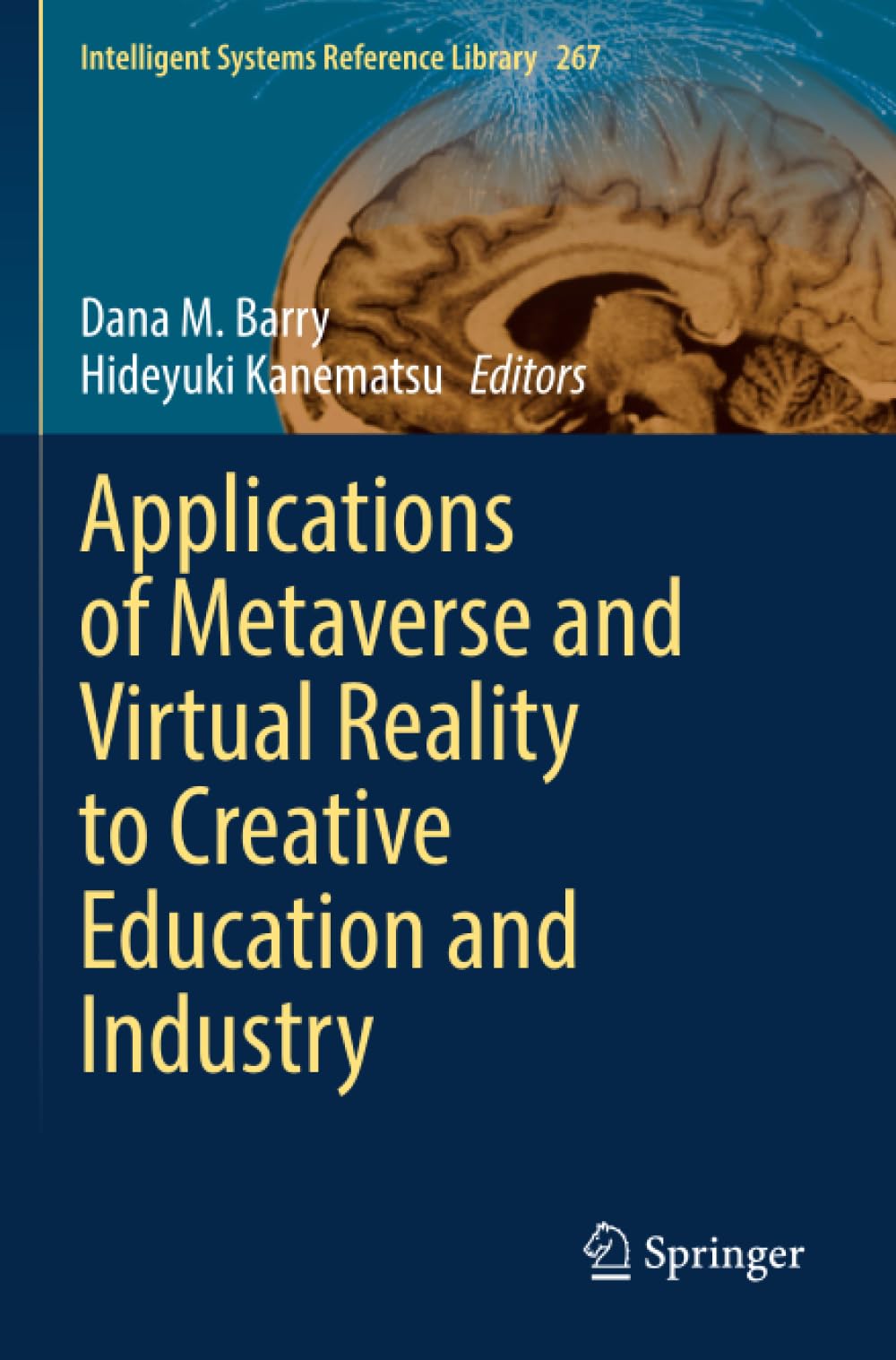 Applications of Metaverse and Virtual Reality to Creative Education and Industry (Intelligent Systems Reference Library)