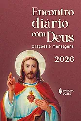 Encontro diário com Deus 2026: Orações e Mensagens