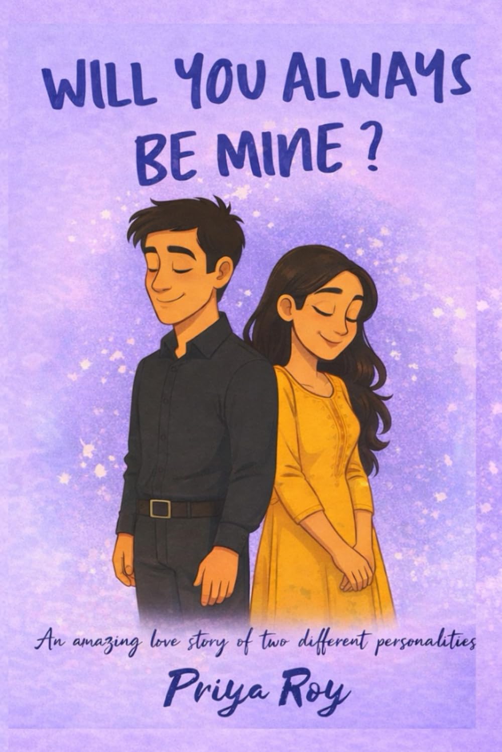 Will you always be mine?