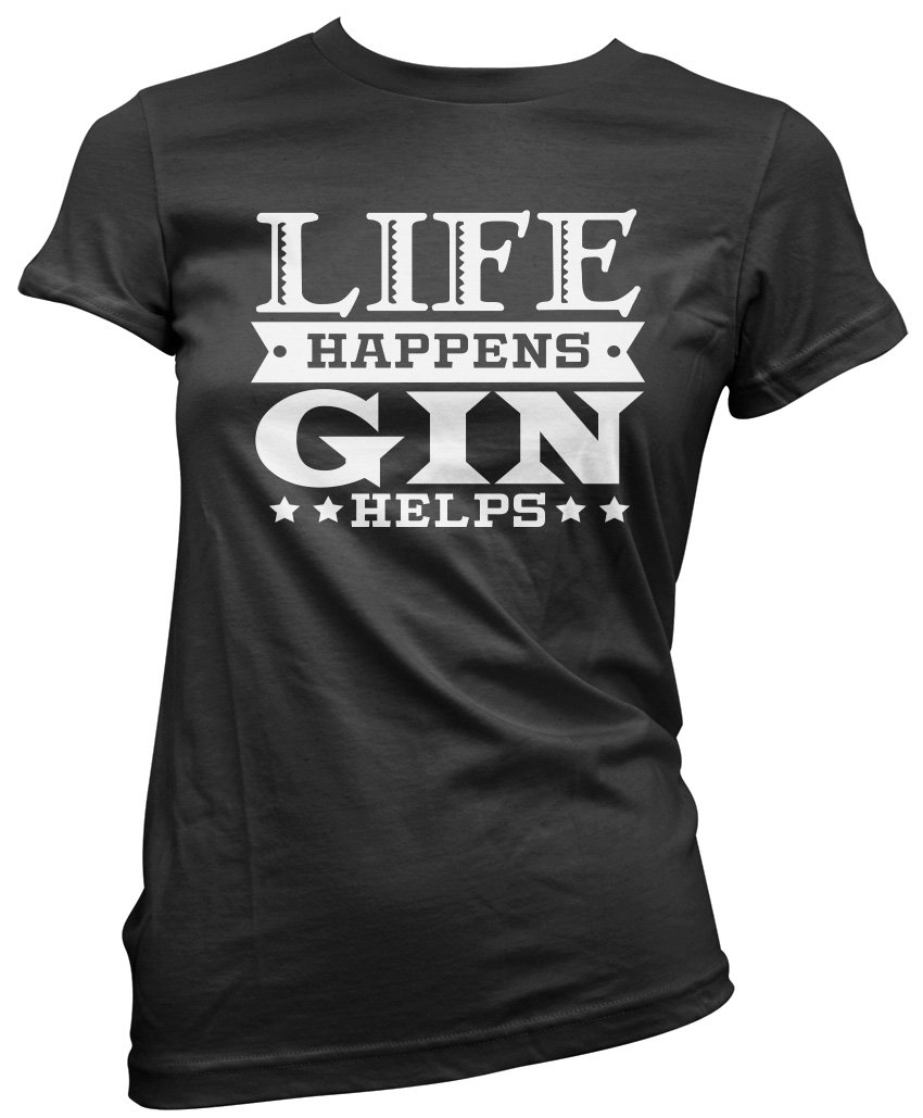 Hotscamp Women's Black Life Happens Gin Helps T-Shirt - 14
