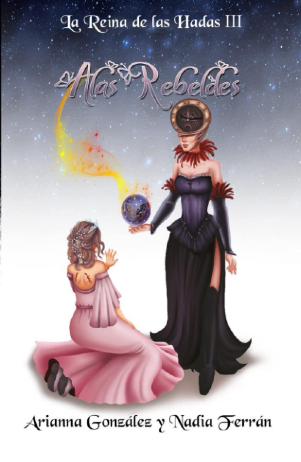 Alas Rebeldes: La Reina de las Hadas