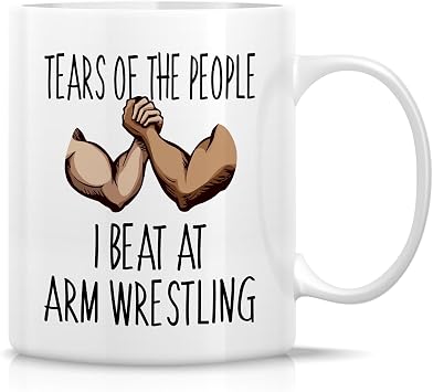 Retreez Arm Wrestling Mug, Tears of People I Beat, Funny Arm Wrestler Gift