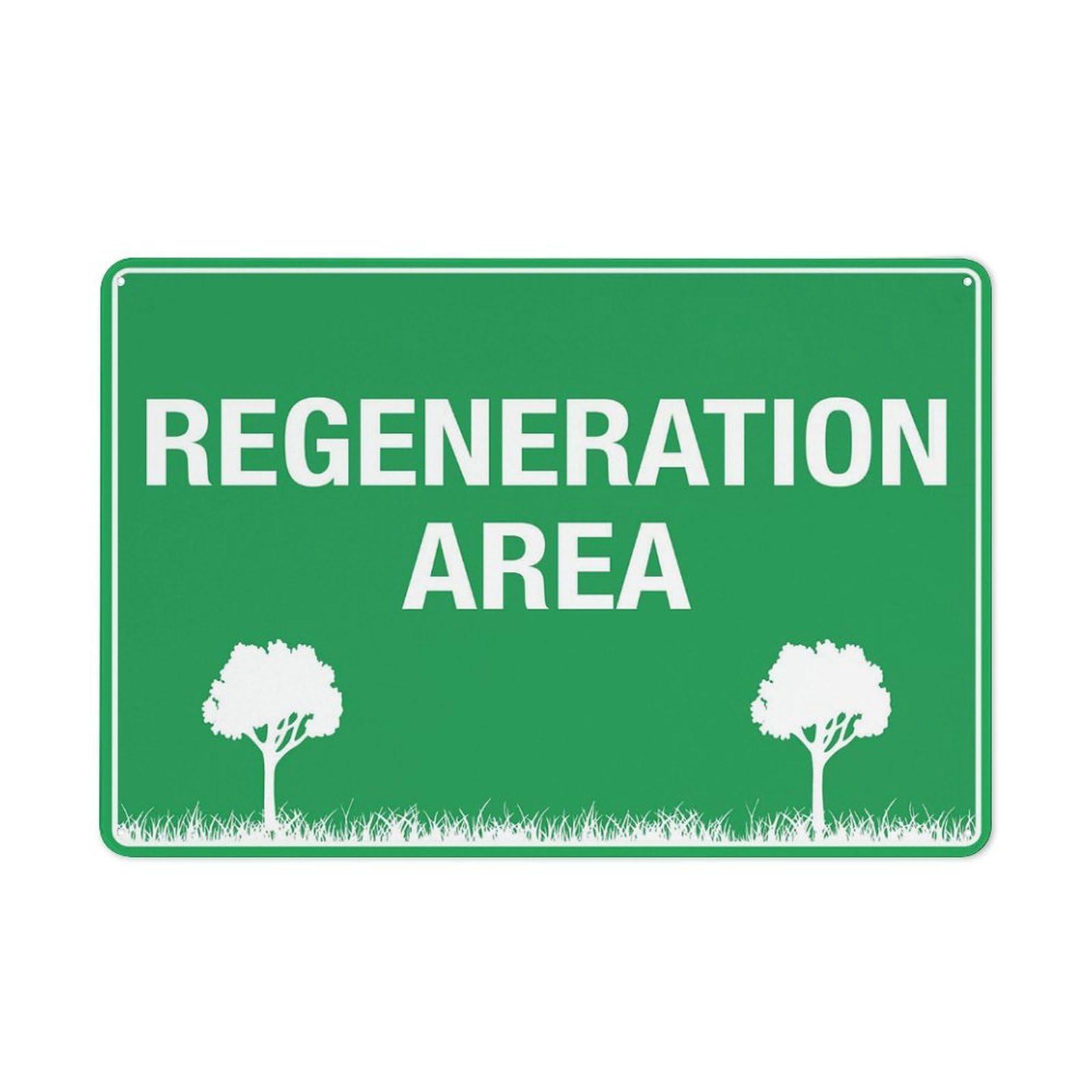 Regeneration Area Sign 8""X12"" Rust Free Aluminum Signs Outdoor, Metal Tin Sign For Home, Business, Yard