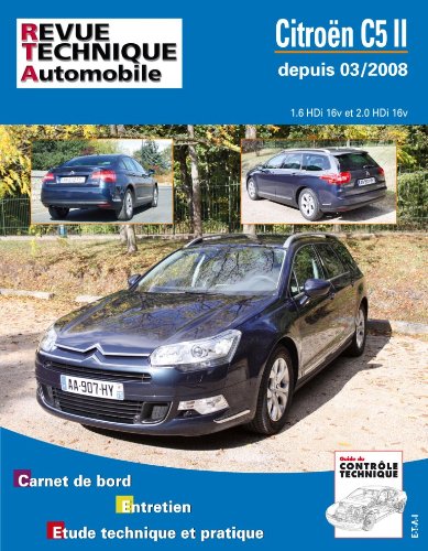 Télécharger E.T.A.I - Revue Technique Automobile B737.5 - CITROEN C5 II - X7 - 2008 à ce 2017 livre En ligne