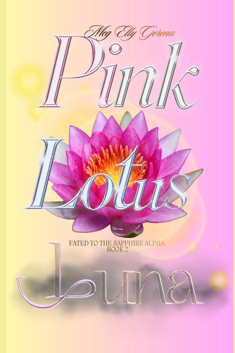 Fated To The Sapphire Alpha Book 3: Pink Lotus Luna