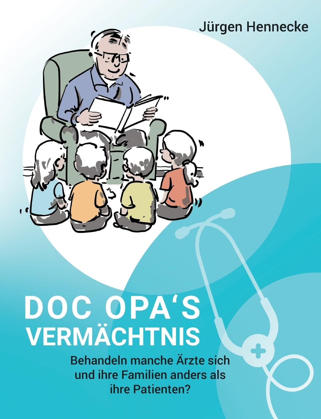 Doc Opa's Vermächtnis: Behandeln manche Ärzte sich und ihre Familien anders als ihre Patienten?