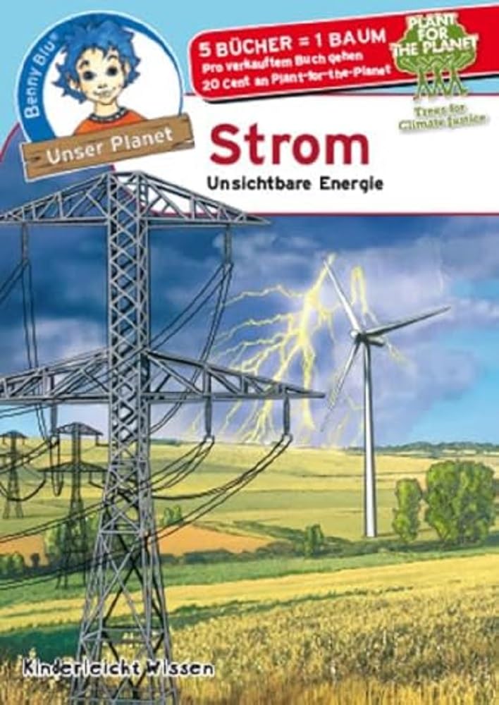 Benny Blu Strom: Unsichtbare Energie (Unser Planet)