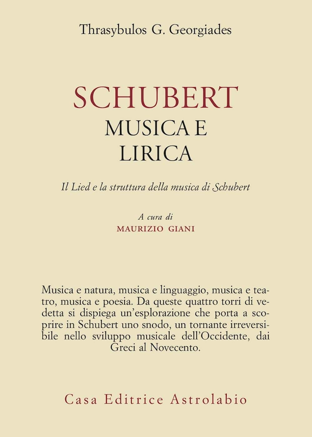 Schubert. Musica E Lirica. Il Lied E La Struttura Della Musica Di Schubert - 4
