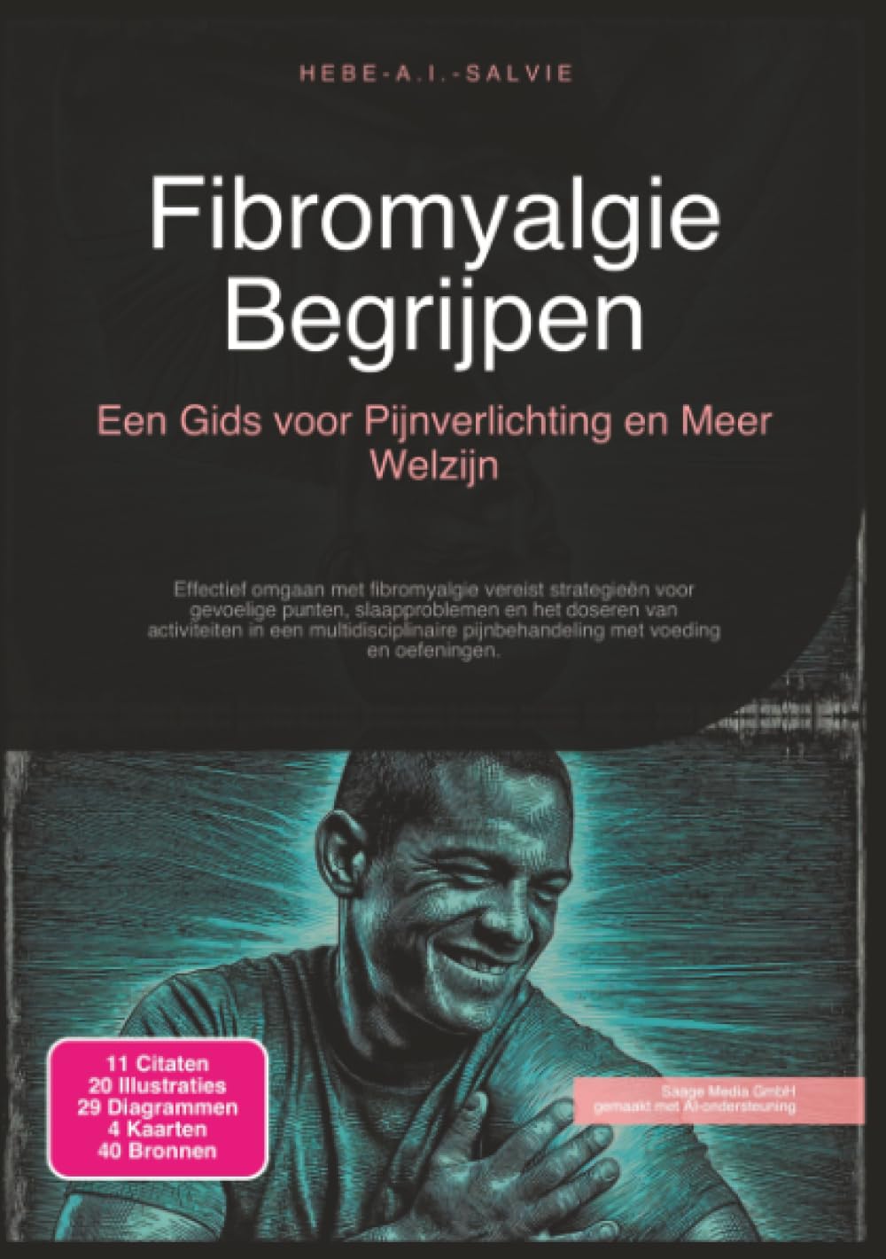 Fibromyalgie Begrijpen: Een Gids voor Pijnverlichting en Meer Welzijn (Reumatologie)