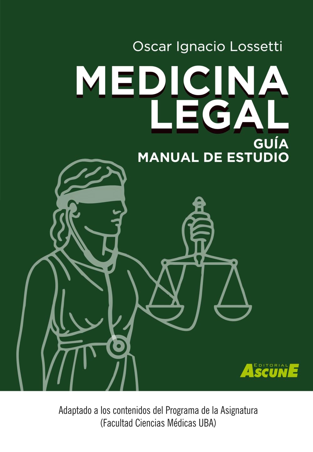 Medicina legal: Guía manual de estudio