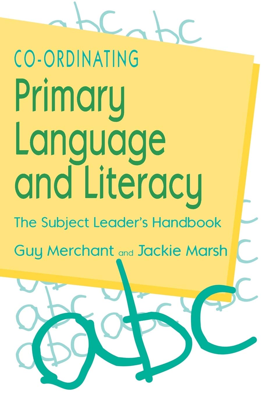 Co-Ordinating Primary Language and Literacy: The Subject Leader's Handbook