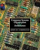 Computer Systems Organization and Architecture