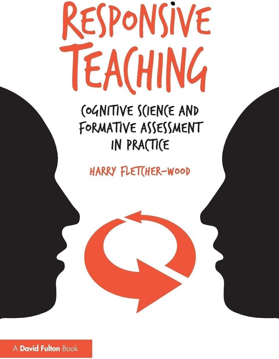 Responsive Teaching: Cognitive Science and Formative Assessment in Practice