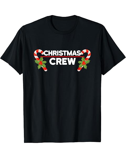 Christmas Crew Funny Christmas Men Women T-Shirt