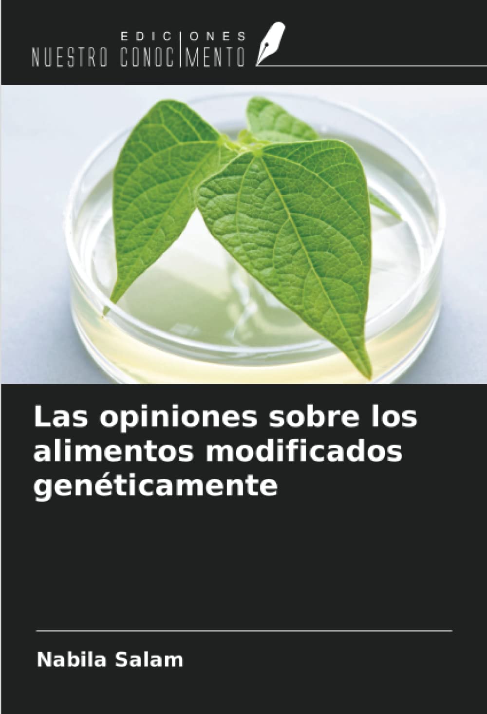 Las opiniones sobre los alimentos modificados genéticamente