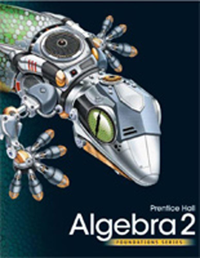 HIGH SCHOOL MATH 2011 ALGEBRA 2 FOUNDATIONS STUDENT COMPANION