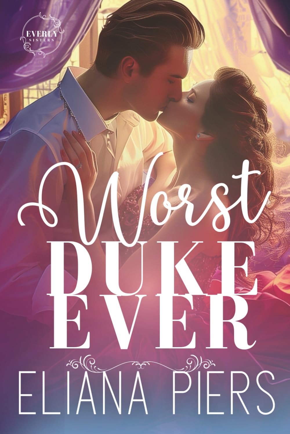 Worst Duke Ever (Everly Sisters)