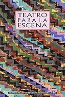Teatro para la escena (Nuestro teatro) (Spanish Edition) 9686773320 Book Cover