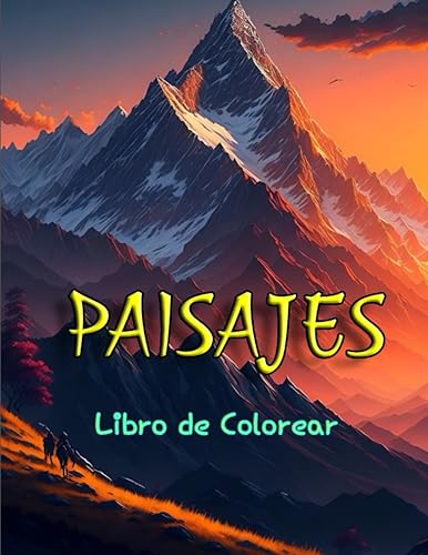 Paisajes Libro de Colorear Hermosos escenas de Himalaya de colorear para todas las edades. Libro para relajarse y aliviar el estrés. (Spanish
