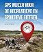 Produktbild Gps wijzer voor de recreatieve en sportieve fietser: de beste handleiding voor de garmin edge en basecamp