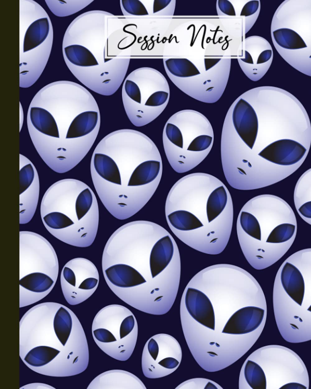 Session Notes Log: A Logbook to Record Client Appointments, Psychotherapists and Clinicians With Alien Cover | 120 Pages, Size 8" x 10" by Holger Winter