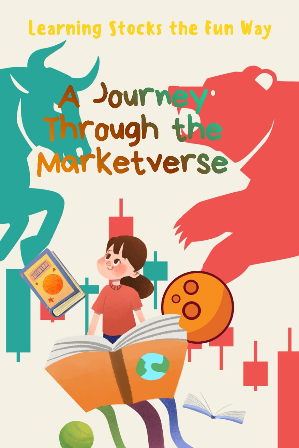 A Journey Through The Marketverse: Learning Stock the Fun Way