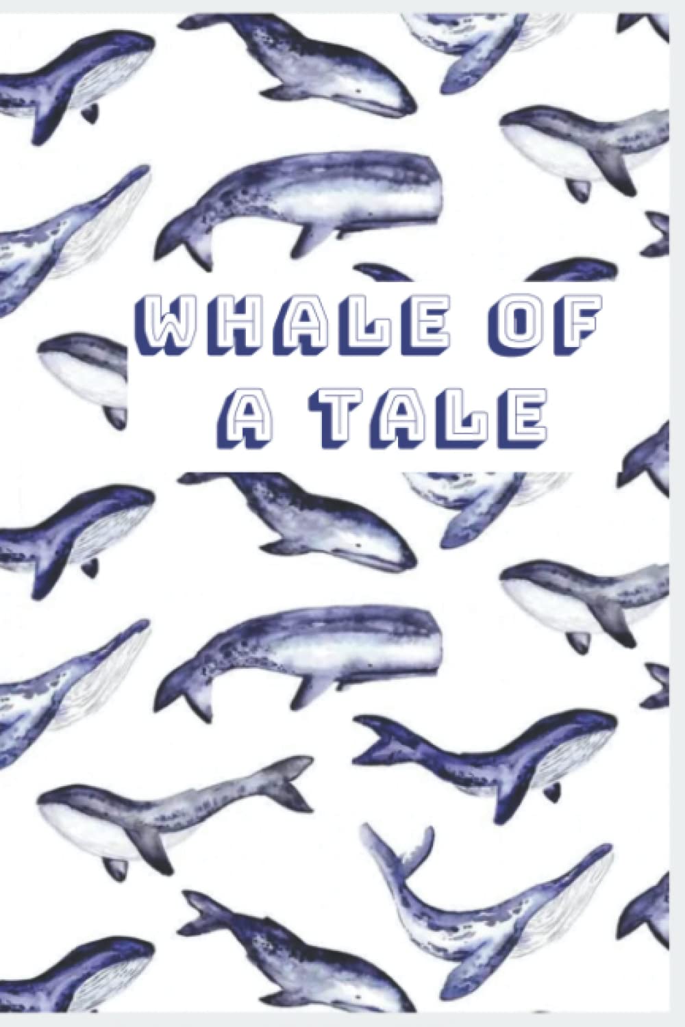Whale Of A Tale