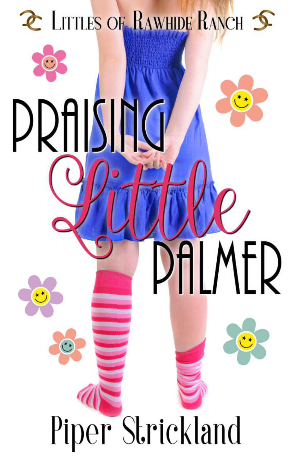 Praising Little Palmer (Littles of Rawhide Ranch)