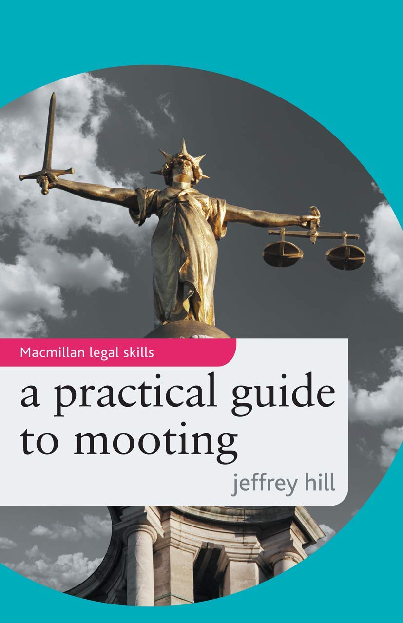 A Practical Guide to Mooting