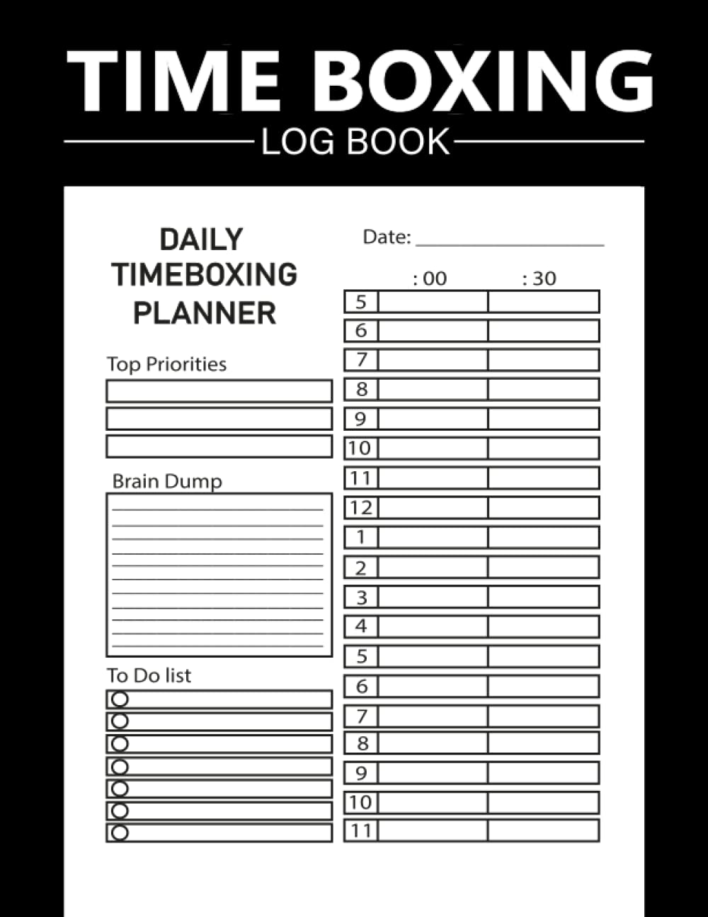 Time Boxing Book: Time Boxing Journal, Daily Timeboxing Planner, Time Boxing Notebook, Time Blook Planner 2023, Time Blook Planner 2023-2024, Time Boxing Planner