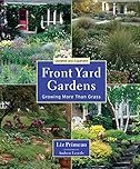 Front Yard Gardens: Growing More Than Grass