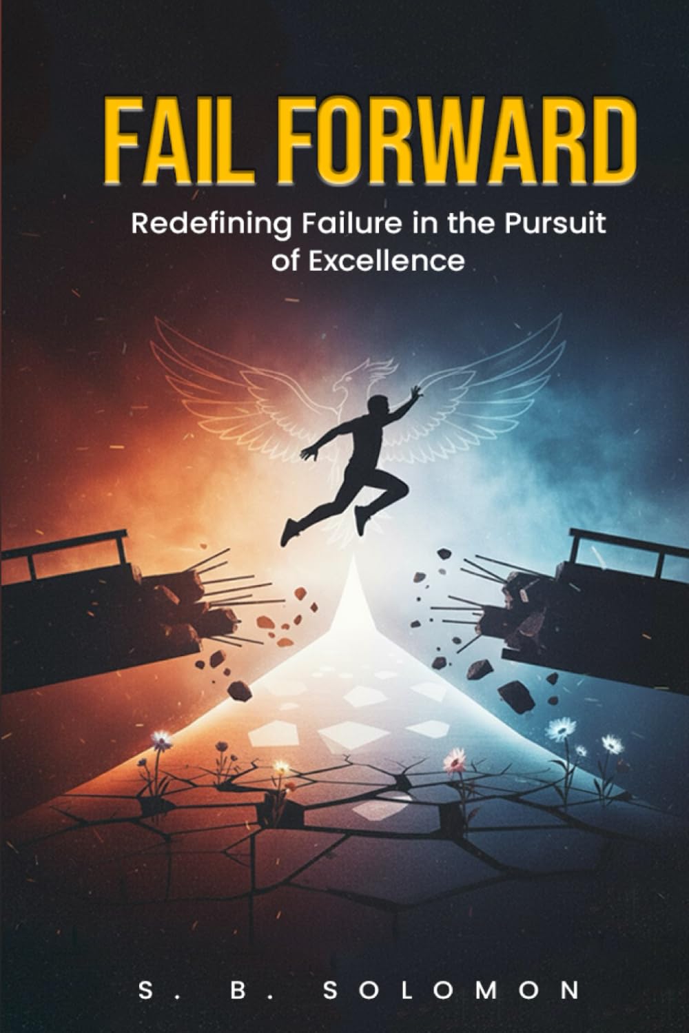 Fail Forward: Redefining failure in the pursuit of excellence