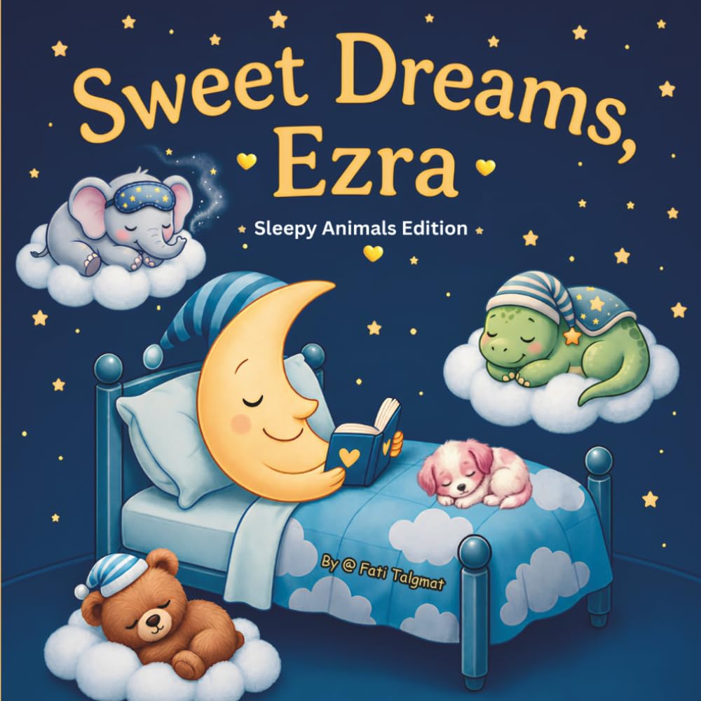 Sweet Dreams Ezra: Personalized Children's Bedtime Story book for Babies & Kids | perfect birthday gift idea for Ezra's | Gentle Rhymes, Sleepy ... Ezra Drift Into Sweet Dreams Every Night.