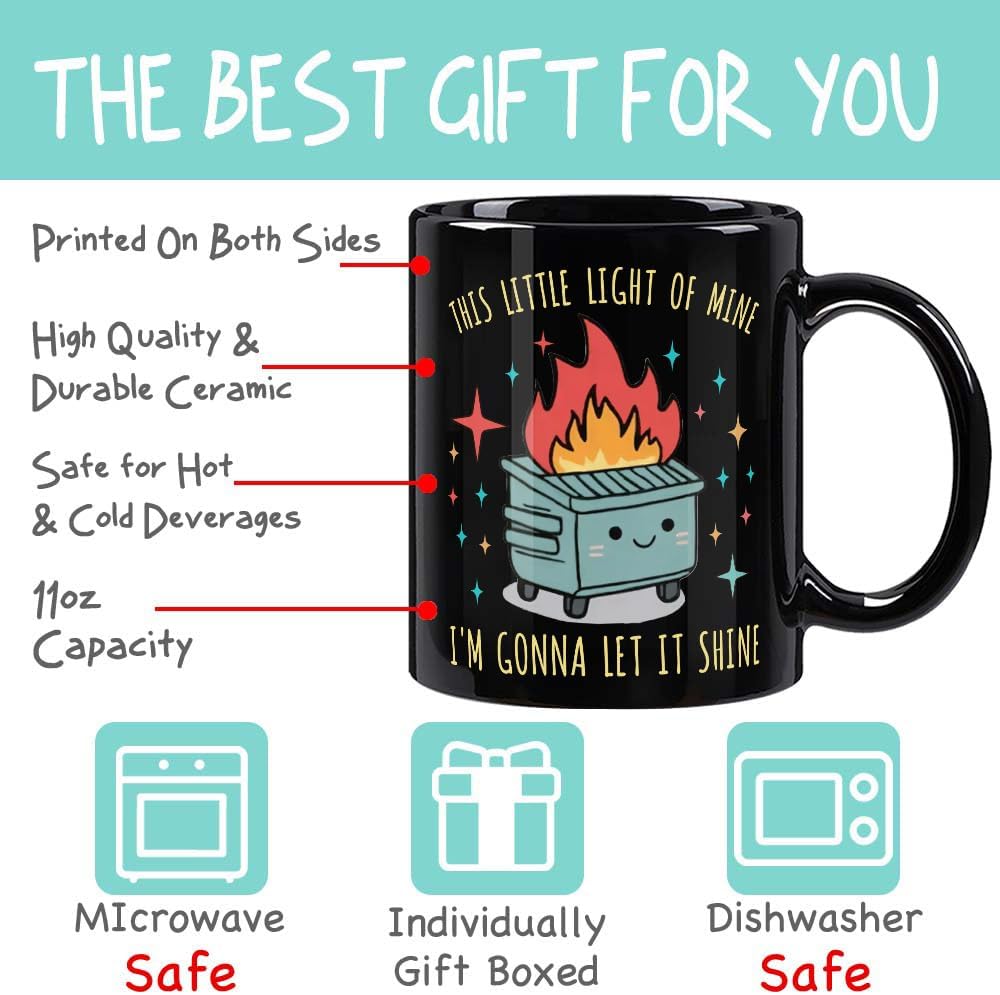 Funny Dumpster Fire Mug - This Little Light Of Mine I'm Gonna Let It Shine - Inspirational Gift for Woman Man Coworkers Friend Boss Lady - Boss Day Gifts for Bosses - Image 4