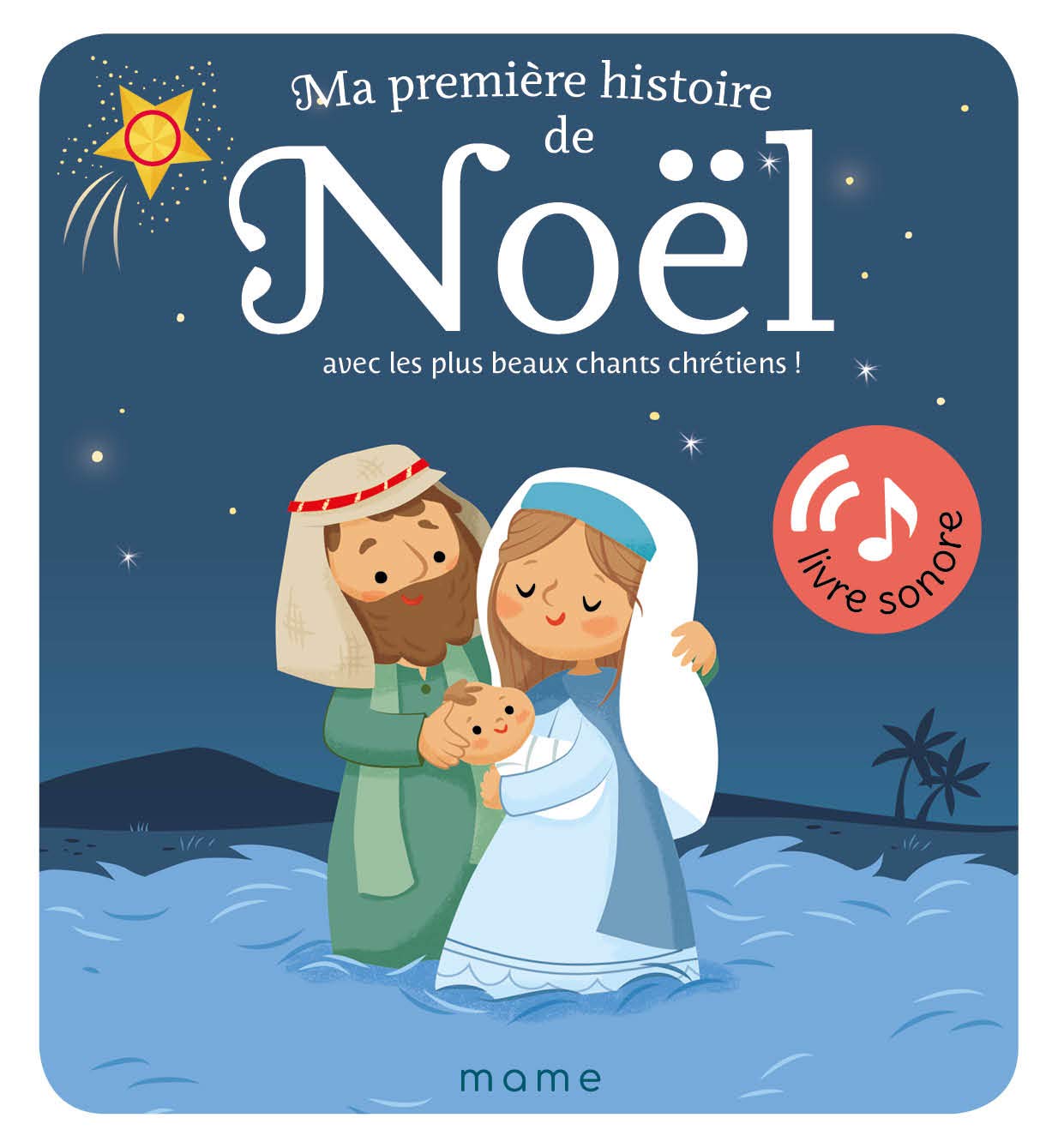 Ma première histoire de Noël sonore: Avec les plus beaux chants chrétiens !