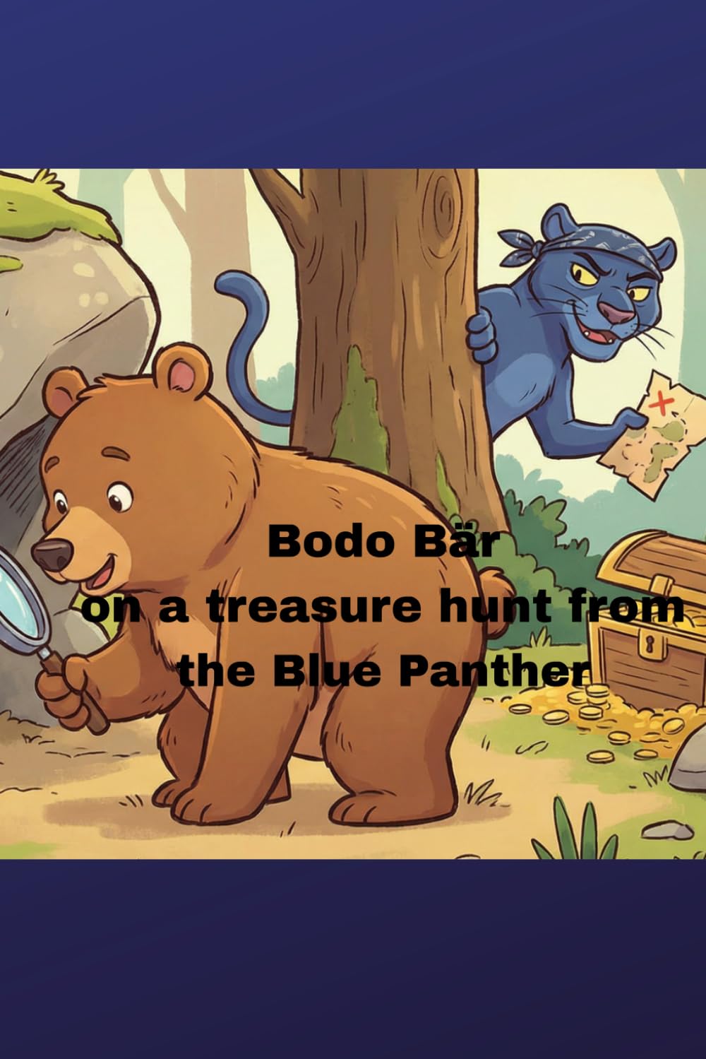 Bodo Bear on a Treasure hunt from the Blue Panther: The hunt begins (Die Abenteuer von Bodobär)