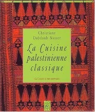 Download La Cuisine palestinienne classique PDF