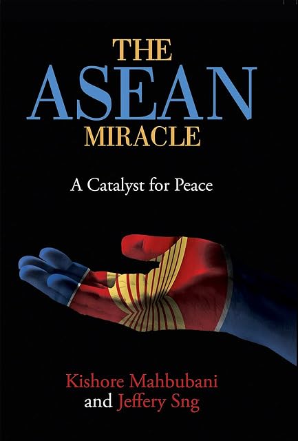 Portada de The ASEAN Miracle: A Catalyst for Peace