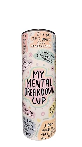 Mental Health My Mental Breakdown Cup 20oz stainless steel Insulated Tumbler with Lid and Straw  Iced Coffee Cup Reusable cup mug Water Bottle