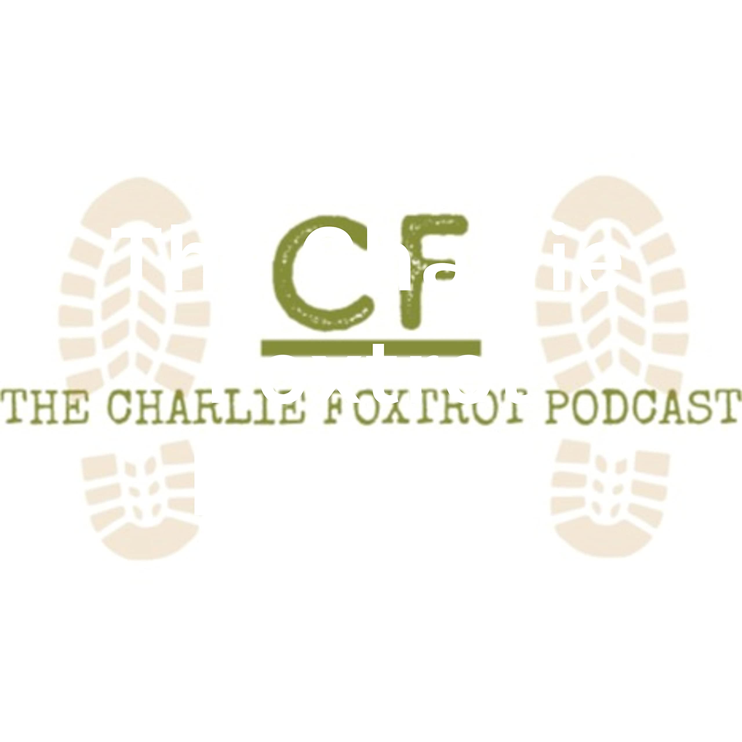 The Charlie Foxtrot Podcast