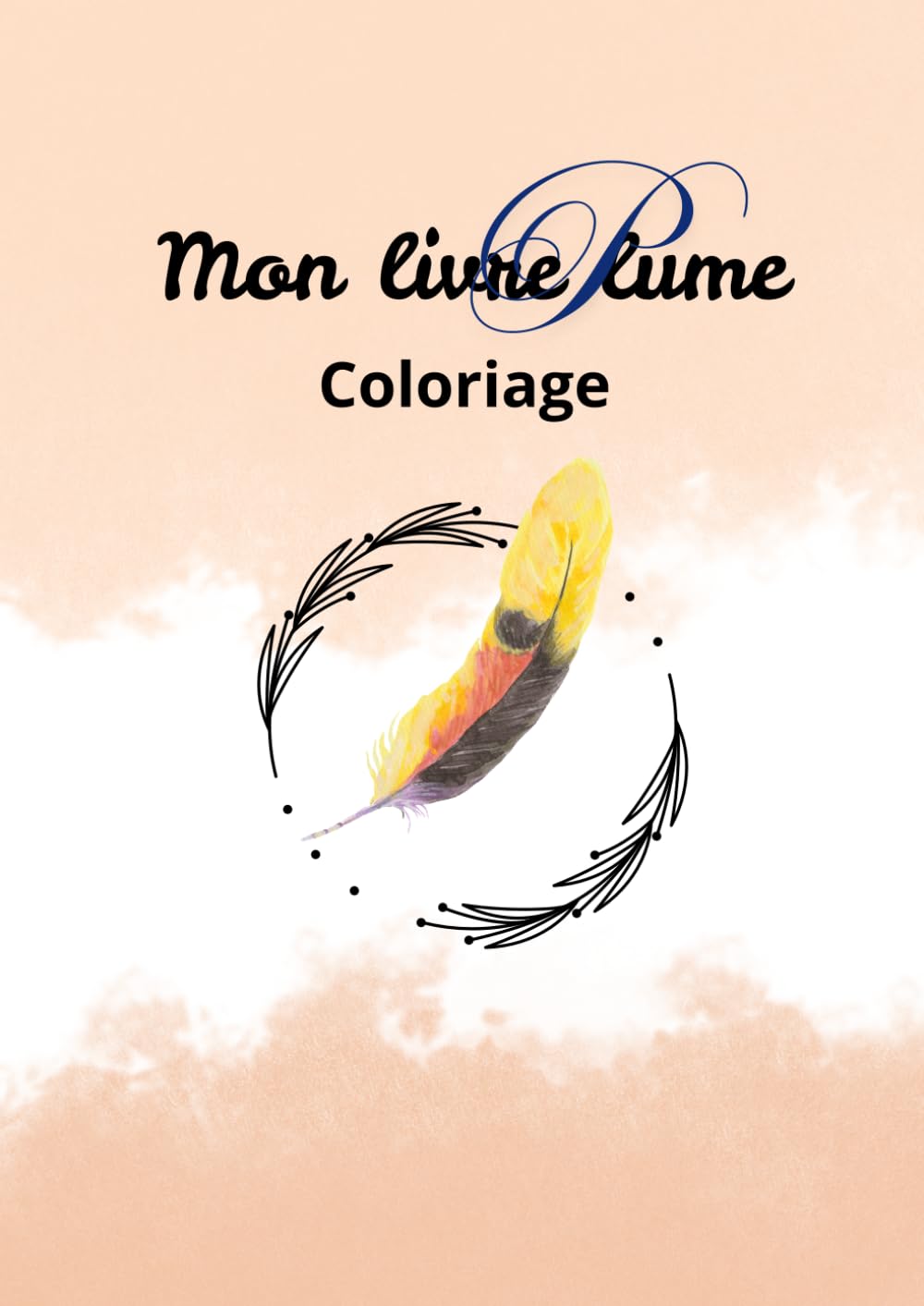 Mon livre Plume: Coloriage