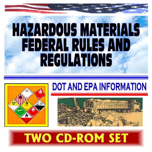 Hazardous Materials Federal Rules and Regulations: A Comprehensive ...