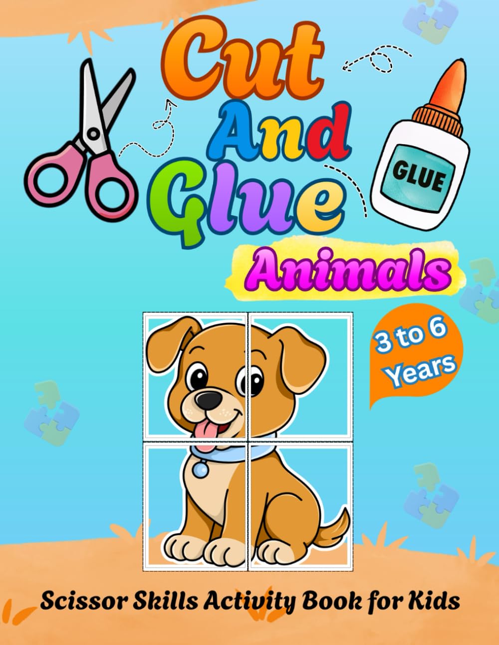 Cut and Glue Animals: Scissor Skills Activity Book for Kids