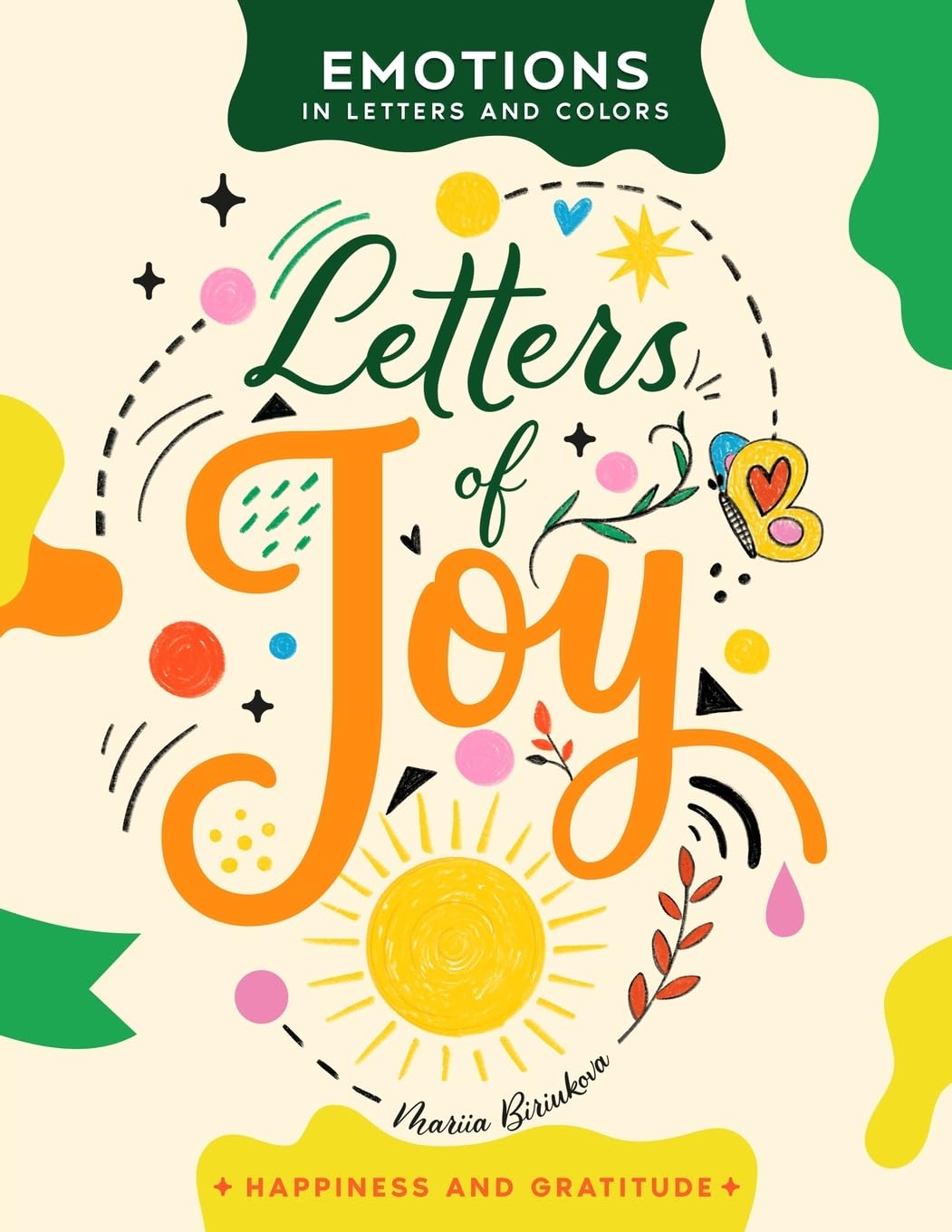 Letters of Joy: A Creative Journey of Hand-Lettering, Coloring, and Self-Expression (Emotions in Letters and Colors)