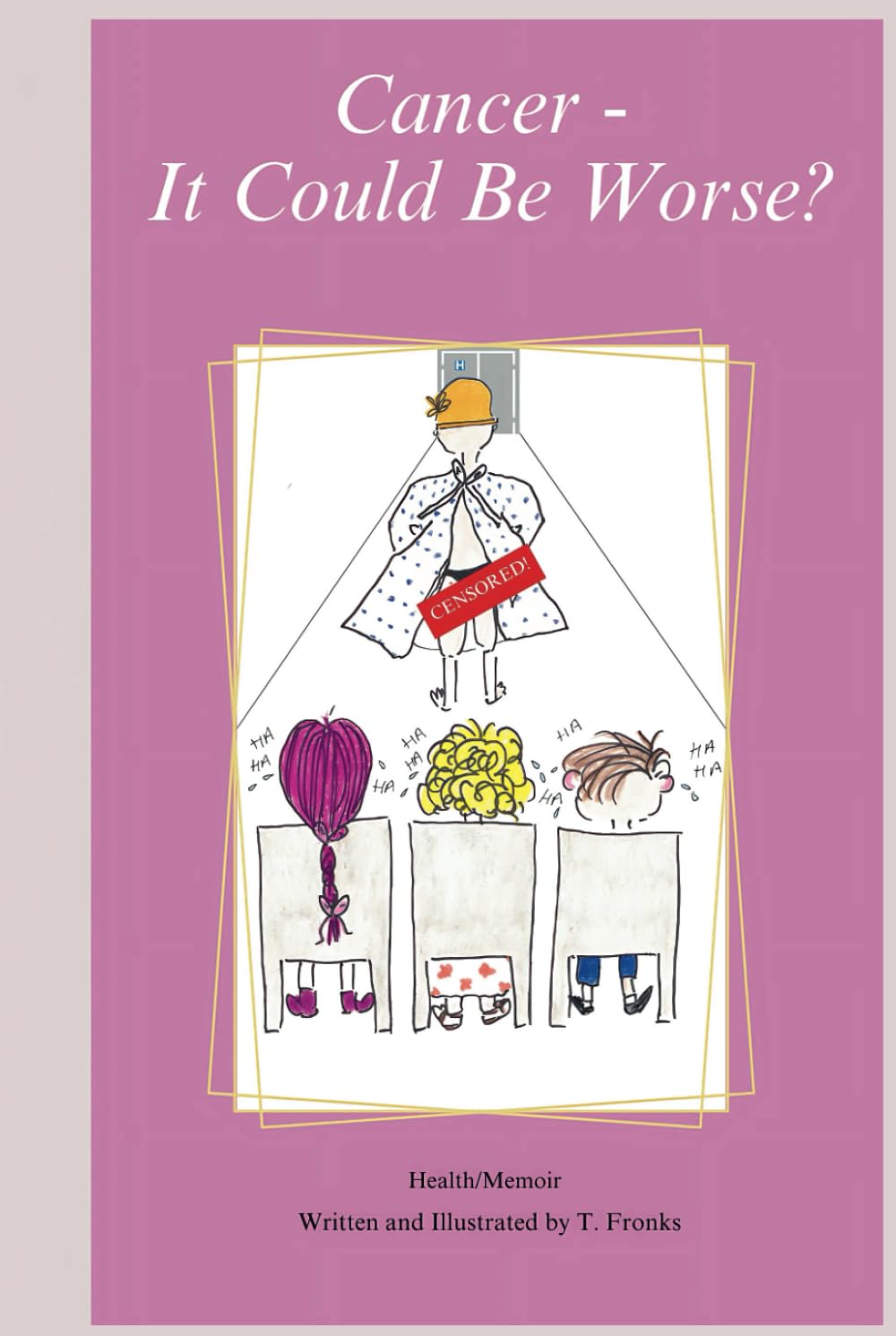 Cancer - It Could Be Worse?: A refreshingly witty and uplifting breast cancer memoir written in both poetry and prose...an ideal easy-to-read gift for anyone affected by cancer