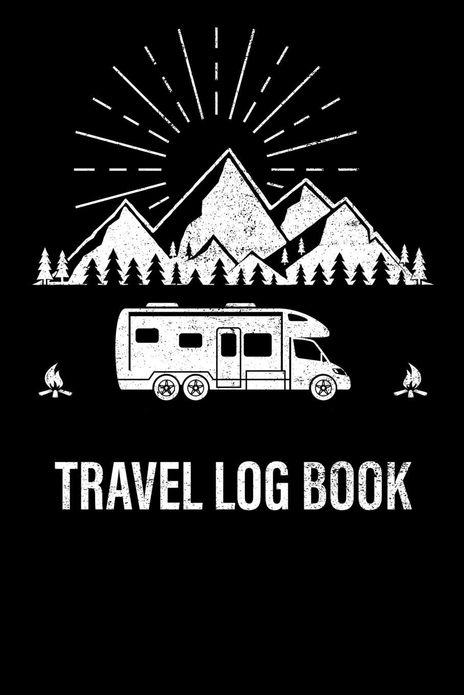 Travel Log Book: Motorhome Journey Memory Book and Diary