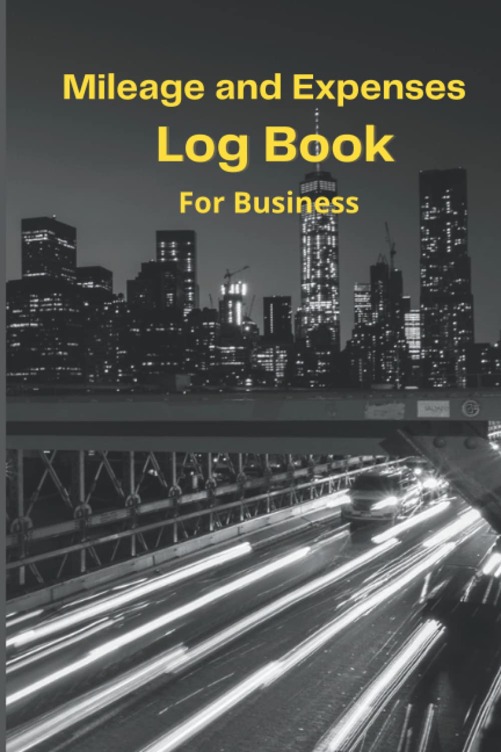 Mileage and Expenses Log Book For Business: Travel Mileage and Expense Tracker Journal