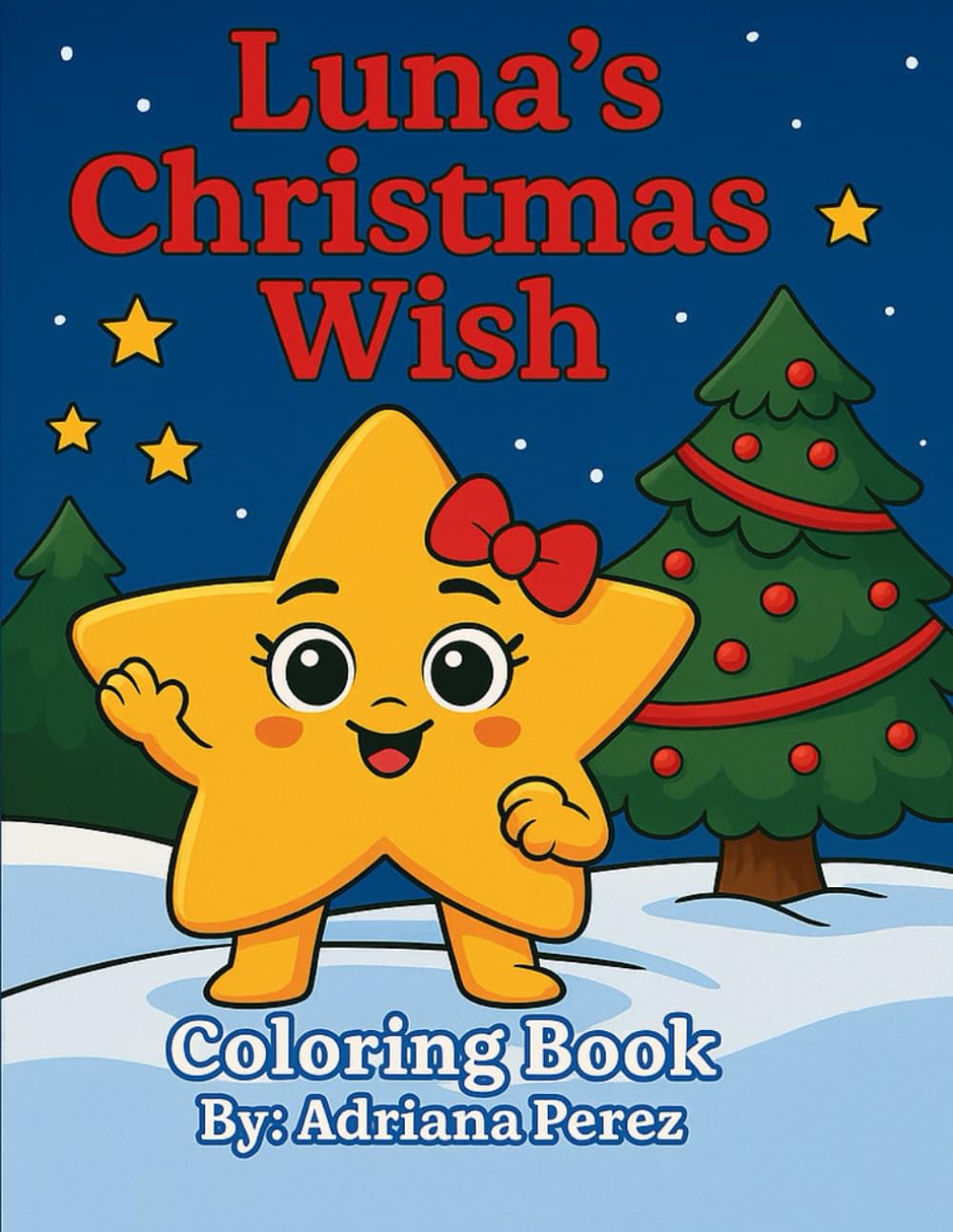Luna’s Christmas Wish (Luna the little star)