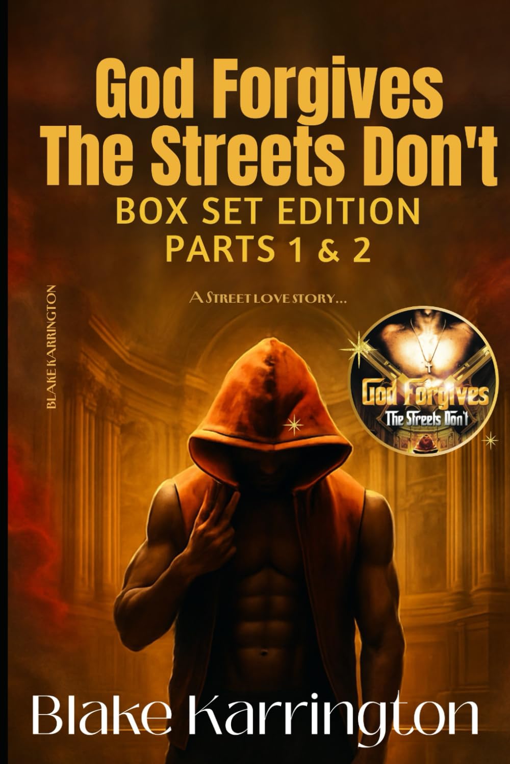 God Forgives The Streets Don’t – Box Set Edition: Parts 1&2      Paperback – November 11, 2025