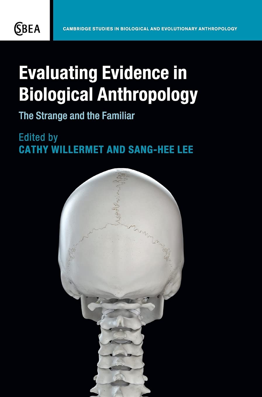 Evaluating Evidence in Biological Anthropology The Strange and the Familiar